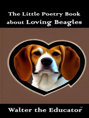 cover image of The Little Poetry Book about Loving Beagles